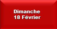 Dimanche 18 Février
